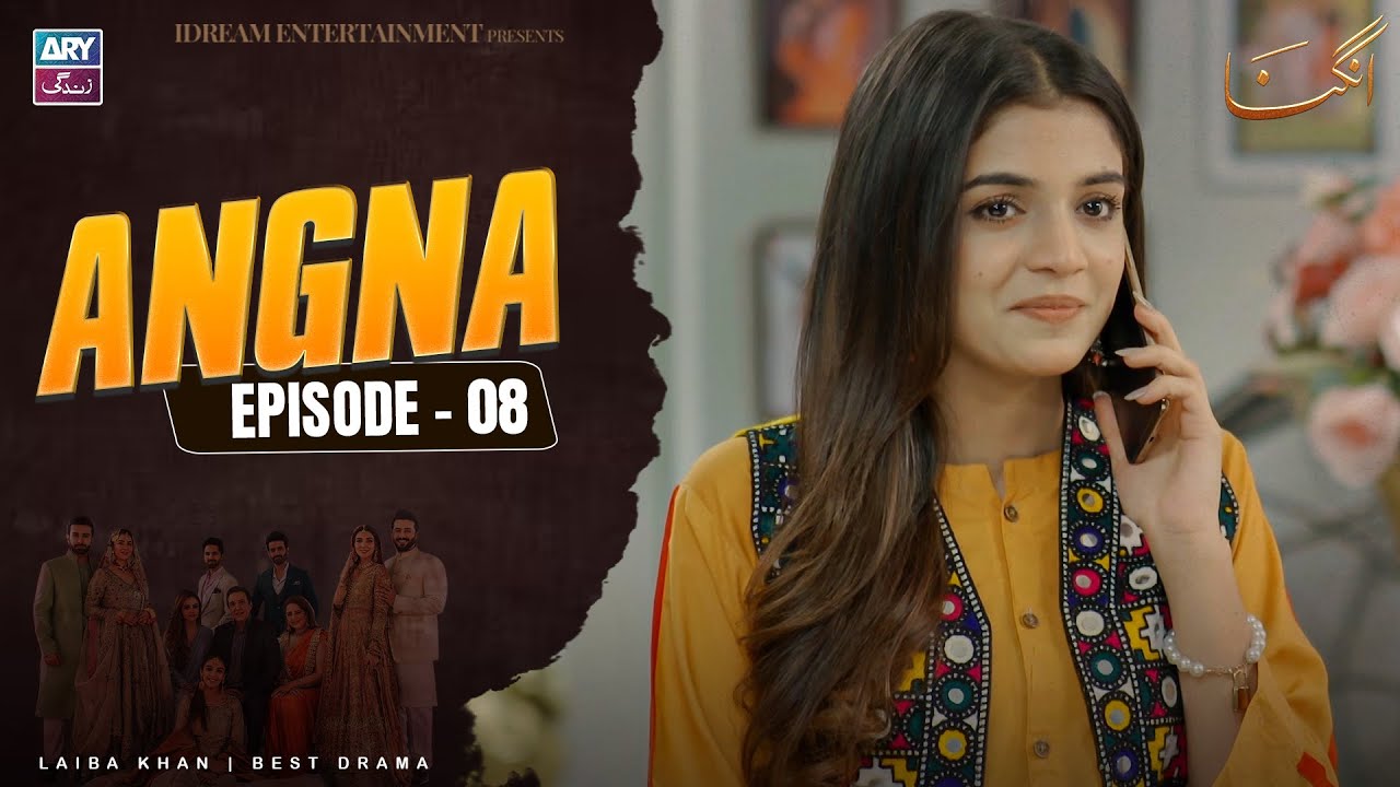 Angna Episode 8