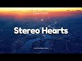 Gym Class Heroes - Stereo Hearts (Lyrics) | my hearts a stereo