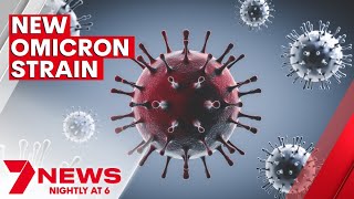 Experts advise Australians not to panic as new COVID variant arrives in Victoria | 7NEWS