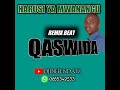 REMIX HARUSI YA MWANANGU NACHEZA LEO QASWIDA BY DJDIFFENDATZ 0655349233