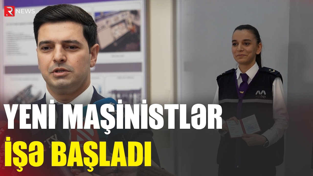 Yeni maşinistlər işə başladı - RTV
