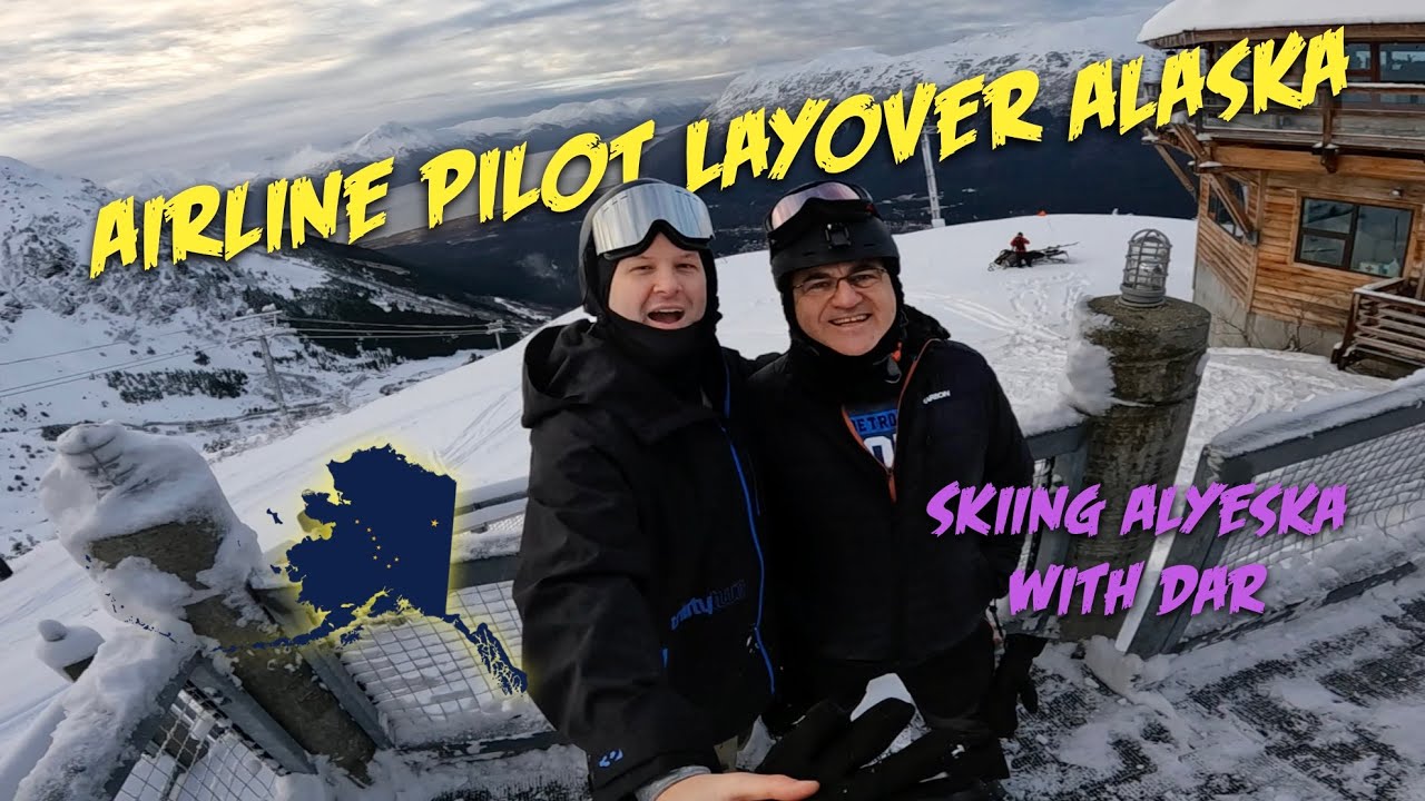 Mike and Dar Ski Alyeska Airline pilot layover