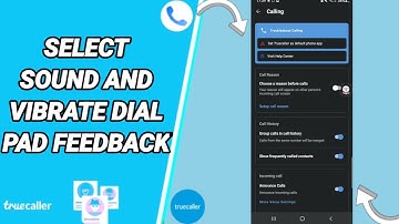 How To Select Sound And Dial Pad Feedback On Truecaller App