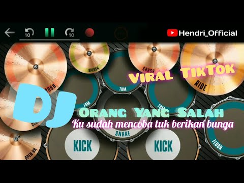 DJ Orang Yang Salah (Ku sudah mencoba tuk berikan bunga) | Real Drum Cover