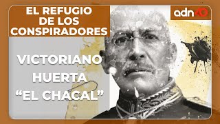 Victoriano Huerta, el chacal