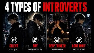 π₯ 4 Types of INTROVERTS: Which One Are You? π₯ 4 Types of INTROVERTS: Which One Are You?