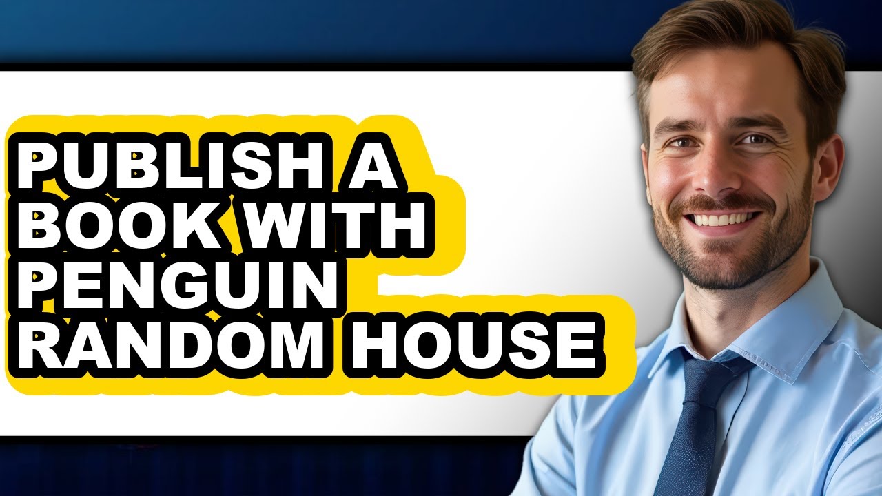 How to Publish a Book with Penguin Random House - Full Guide - YouTube