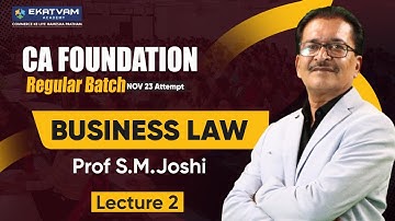 CA Foundation Business Law Lecture 2 | New batch For Dec 23 Exam | Prof. SM Joshi  #cafoundation