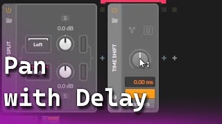 Panning With Delay Mixing Concepts