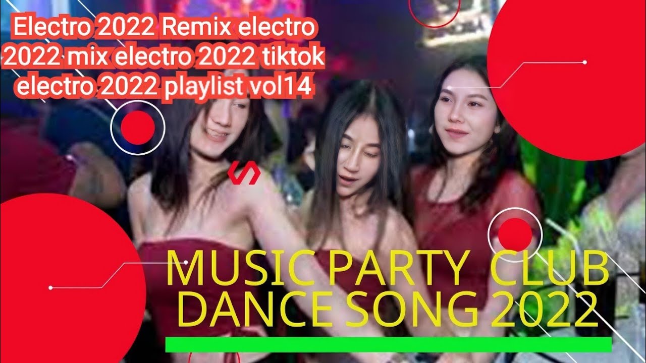 Electro 2022 Remix electro 2022 mix electro 2022 tiktok electro 2022 playlist vol14