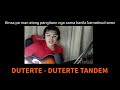 DUTERTE - DUTERTE TANDEM: Parody Song