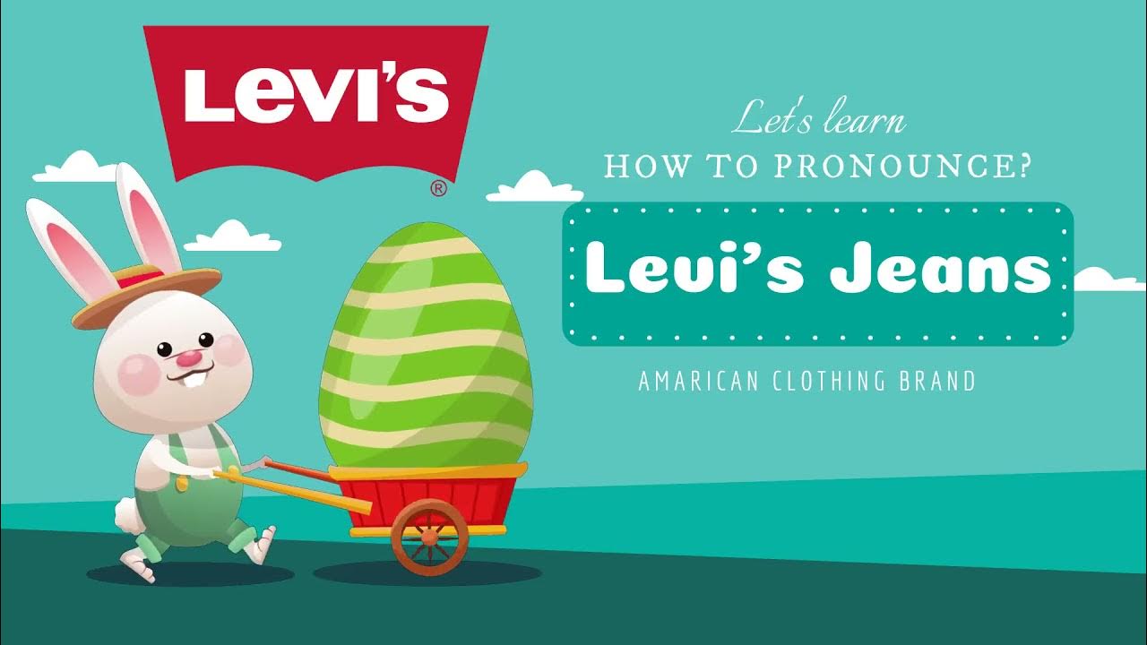 Levis brand pronunciation | Correctly pronounce American clothing brand  name Levi's - YouTube