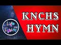 KNCHS HYMN | LYRICS VIDEO