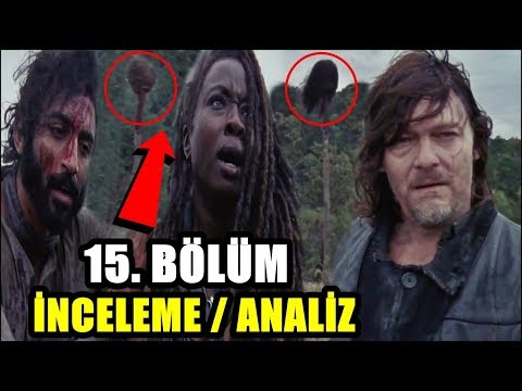 The Walking Dead 9. Sezon 15. Bölüm | İNCELEME & ANALİZ & İPUÇLARI