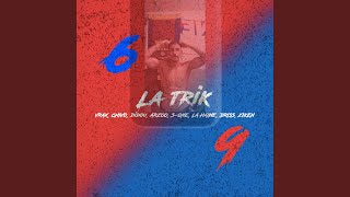 69 La Trik (Feat. Ziken, Didou, S-One, Arzoo, Driss, La Haine, Chivo)