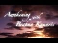 Awakening with Brahmakumaris 2014