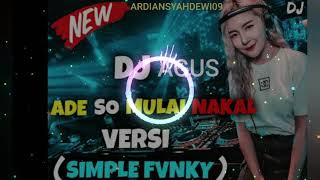 DJ 2020 SLOW REMIX TERBARU FULL BASS ADE_SO_MULAI_NAKAL ||YOGA FRIZELO ARDIANSYAHDEWI09