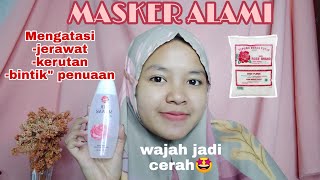 MASKER TEPUNG BERAS & AIR MAWAR | Wajah langsung cerah