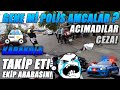 GENE Mİ POLİS AMCALAR? | EKİP ARABASINI TAKİP ET! | KARAKOLA | ACIMADILAR/CEZA! | POLİS ÇEVİRMESİ |