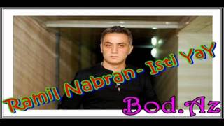 Ramil Nabran - Isti yay | www.Bod.Az | by AsLaNoV Resimi