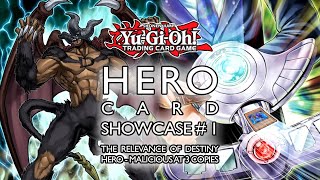 YU-GI-OH! HERO CARD SHOWCASE #1 | The relevance of Destiny HERO - Malicious at 3 copies