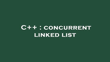 C++ : concurrent linked list