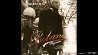 Boban Rajović - Sad Si S Njim - (Audio 2009)