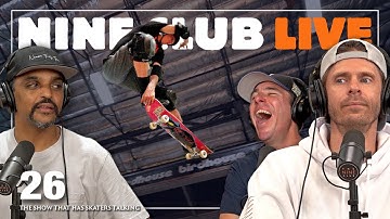 Tony Hawk, Yuto, Miles Silvas, SOTY | Nine Club Live #26