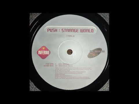 Push - Strange World (2000 Remake)