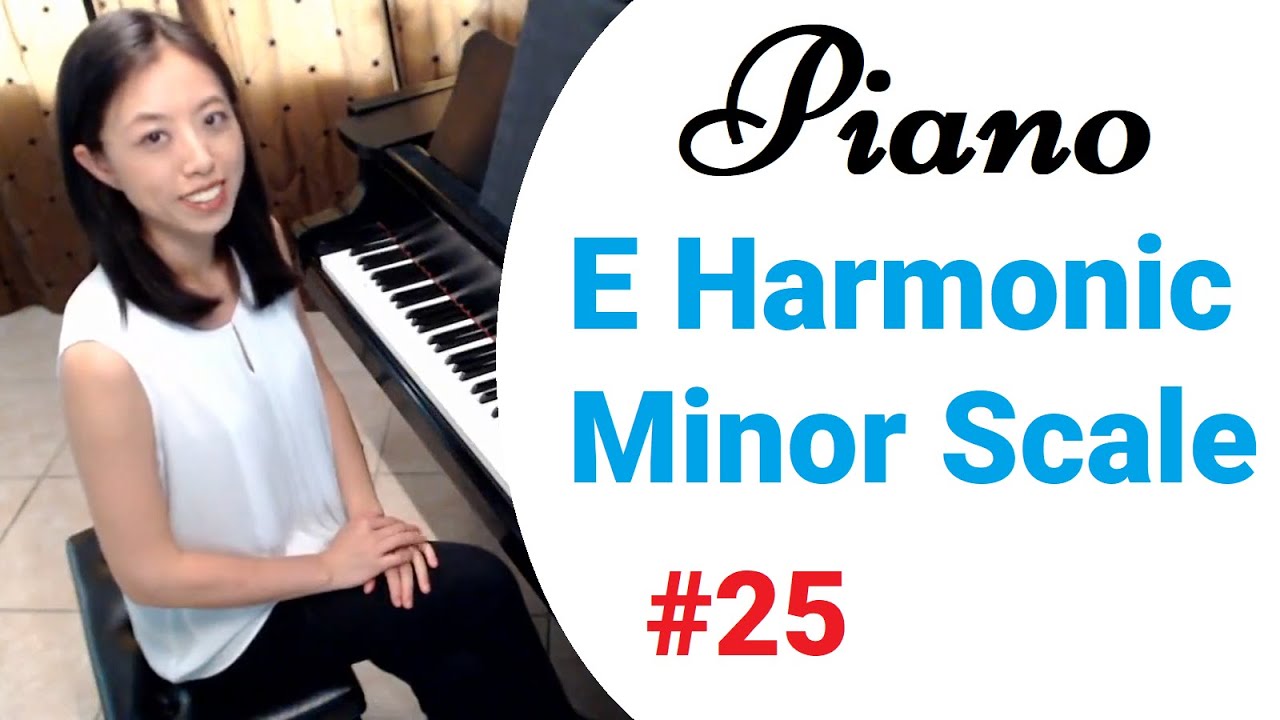 E Harmonic Minor Scale (Piano Scales and Arpeggios #25)
