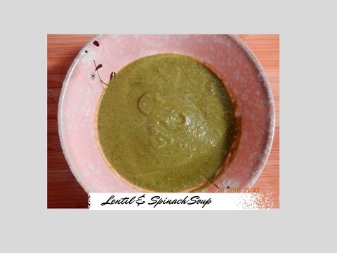 Lentil and Spinach Soup | Simple and easy version