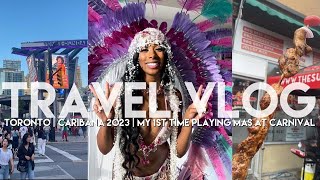 CANADA TRAVEL VLOG | WE HAD A TIME| PLAYING MAS AT CARNIVAL 2023 | MY 1ST CARIBANA | Liesa Elizabeth