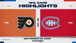 NHL Preseason Highlights | Flyers vs. Canadiens - September 23, 2025