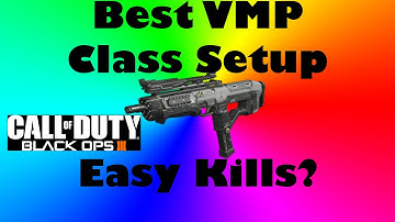 Call of Duty : Black Ops 3 //Best VMP class setup!// Easy Kills !