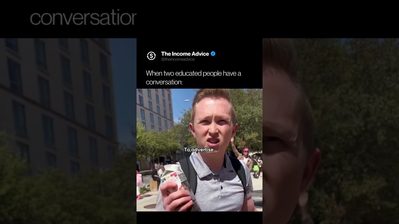 When two educated people have a conversation:  