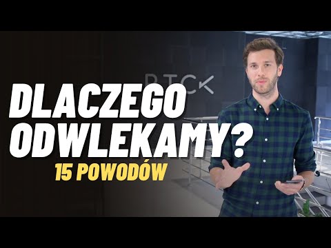 Wideo: 8 Powodów Zwlekania. Powody #5 I #6