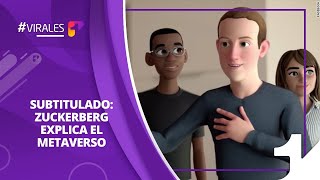 Subtitulado: Mark Zuckerberg explica qué es el metaverso, el mundo de realidad virtual en Facebook
