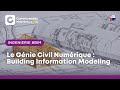 Bim  le gnie civil numrique  building information modeling