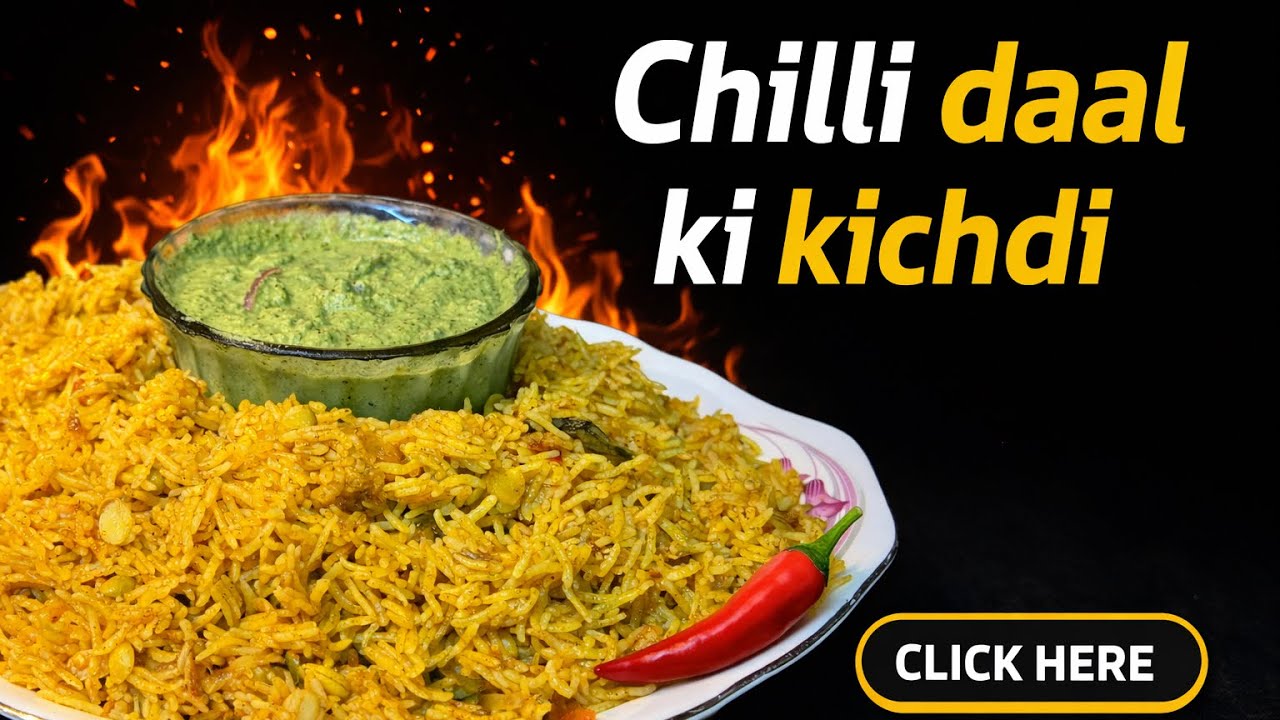 Chilli Daal Ki Khichdi | Spicy Comfort Food Recipe