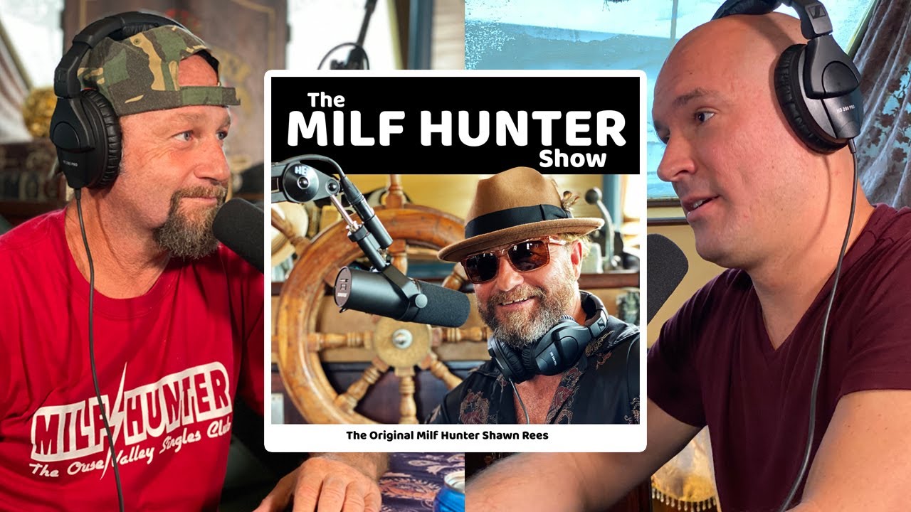 The Milf Hunter Show w Shawn Rees. Podcast 001, Just a Couple of Seans! -  YouTube