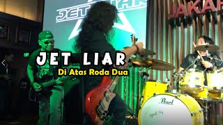 Jet Liar - Di Atas Roda Dua (Live Performance)