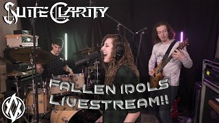 Suite Clarity LIVE - Fallen Idols - The Quarantine Sessions Livestream