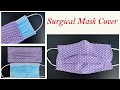 Fast & Easy | How to Make Surgical Face Mask Cover | More Protection | Capa de máscara facial PDF