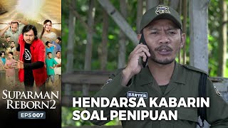 KABAR PENTING! Hendarsa Kabarin Bi Nining Soal Penipuan | SUPARMAN REBORN EPS 7 (4/4)