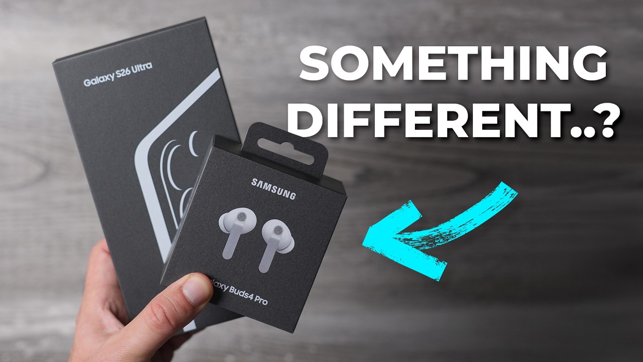 Galaxy S26 Ultra & Galaxy Buds 4 Pro - Time To Upgrade?