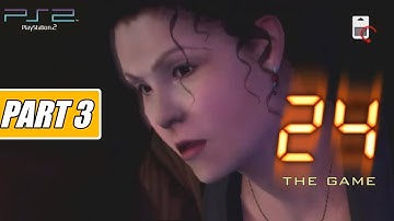 24: The Game Gameplay PS2 Walkthrough Part 3