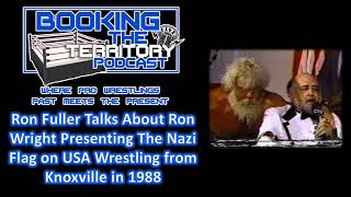 Ron Fuller talks Ron Wright and the infamous Flag Promo in USA Knoxville