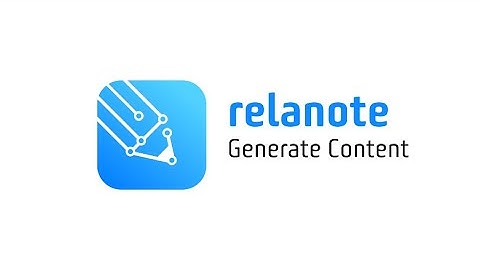 Relanote AI Tool to Generate Content