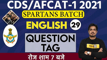 CDS/Afcat-1 2021 || Spartan Batch || English || By Anil Rohilla Sir || Class 29 || Question Tag