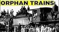 Video for orphan train Orphan trains Tartaria